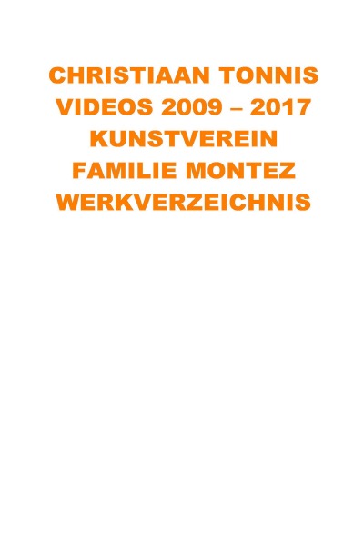 'Cover von Videos 2009 – 2017 Kunstverein Familie Montez'-Cover