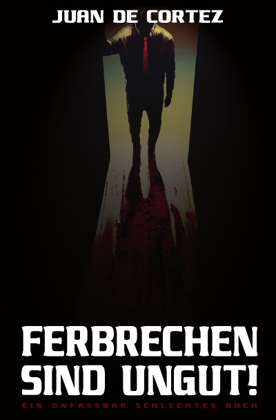 'Ferbrechen sind ungut!'-Cover