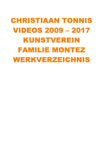 'Cover von Videos 2009 – 2017 Kunstverein Familie Montez'-Cover