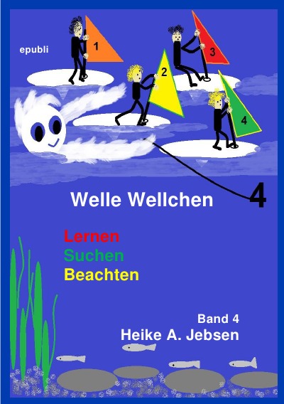 'Cover von Welle Wellchen  Band 4  Lernen  Suchen  Beachten'-Cover