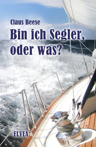 'Bin ich Segler, oder was?'-Cover