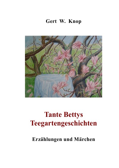'Cover von Tante Bettys Teegartengeschichten'-Cover