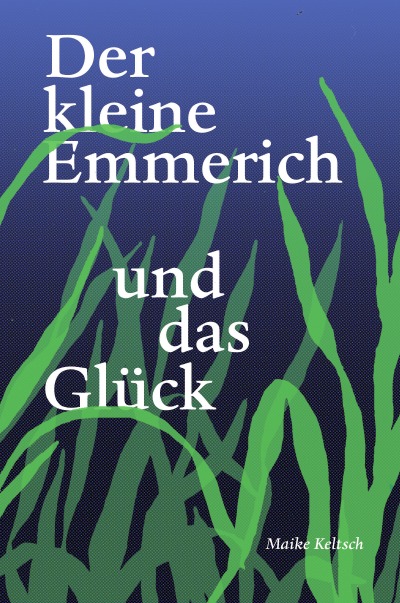 'Cover von Der kleine Emmerich und das Glück'-Cover