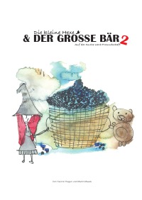 Die kleine Hexe und der große Bär 2 - Auf der Suche nach Freundschaft - Yasmin Hagen, Martin Maack