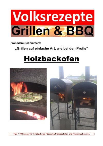 'Cover von Volksrezepte Grillen & BBQ – Holzbackofen 1 – 30 Rezepte für den Holzbackofen'-Cover