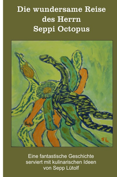 'Cover von Die wundersame Reise des Herrn SeppiOctopus'-Cover