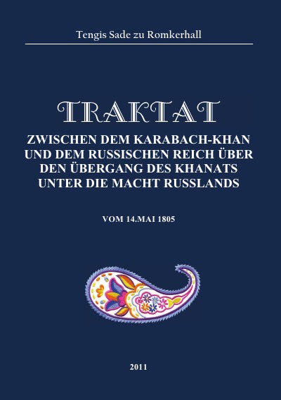 'Traktat zwischen dem Karabach-Khan und dem russischen Reich über den Übergang des Khanats unter die Macht Russlands'-Cover