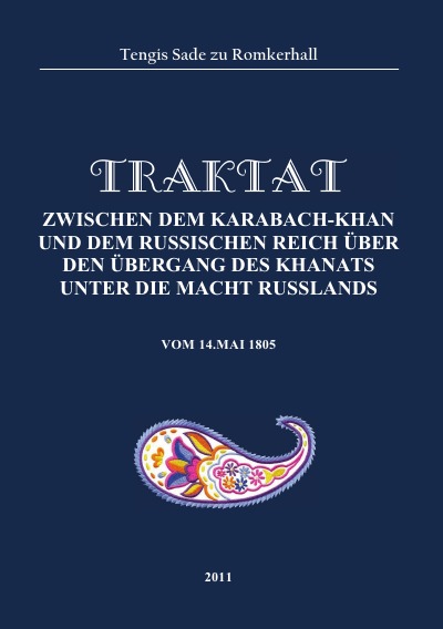 'Cover von Traktat zwischen dem Karabach-Khan und dem russischen Reich über den Übergang des Khanats unter die Macht Russlands'-Cover