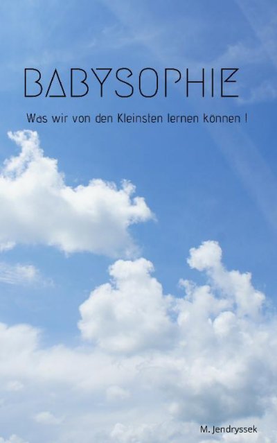 'Cover von Babysophie – Was wir von den Kleinsten lernen können !'-Cover