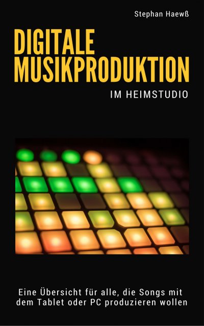 'Cover von Digitale Musikproduktion im Heimstudio'-Cover