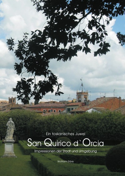 'Cover von Ein toskanisches Juwel – San Quirico d`Orcia'-Cover