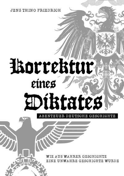 'Cover von Korrektur eines Diktates – Abenteuer Deutsche Geschichte des 20. Jahrhunderts'-Cover