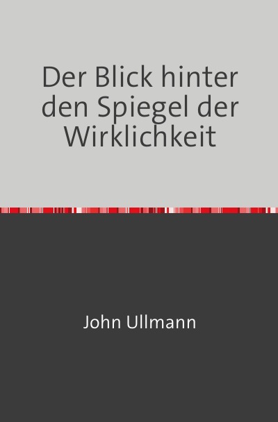 'Cover von Der Blick hinter den Spiegel der Wirklichkeit'-Cover