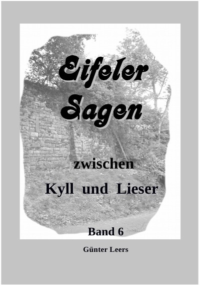 'Sagen zwischen Kyll und Lieser, Band 6'-Cover