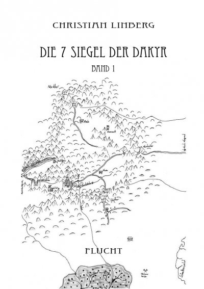 'Die sieben Siegel der Dakyr – Band 1 – Flucht'-Cover