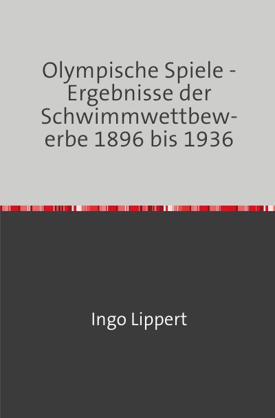 'Cover von Olympische Spiele – Ergebnisse der Schwimmwettbewerbe 1896 bis 1936'-Cover
