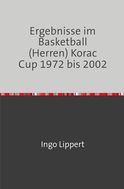 'Ergebnisse im Basketball (Herren) Korac Cup 1972 bis 2002'-Cover