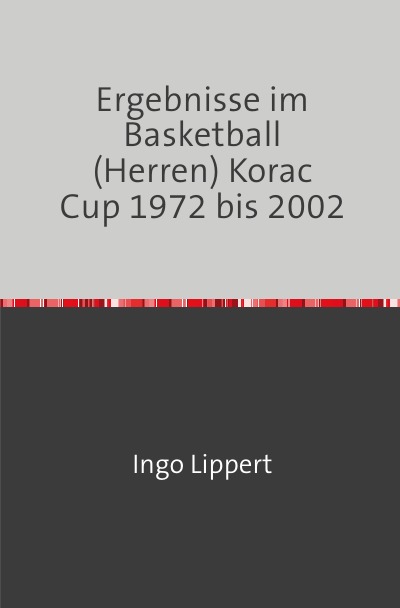 'Cover von Ergebnisse im Basketball (Herren) Korac Cup 1972 bis 2002'-Cover