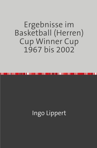 'Cover von Ergebnisse im Basketball (Herren) Cup Winners Cup 1967 bis 2002'-Cover