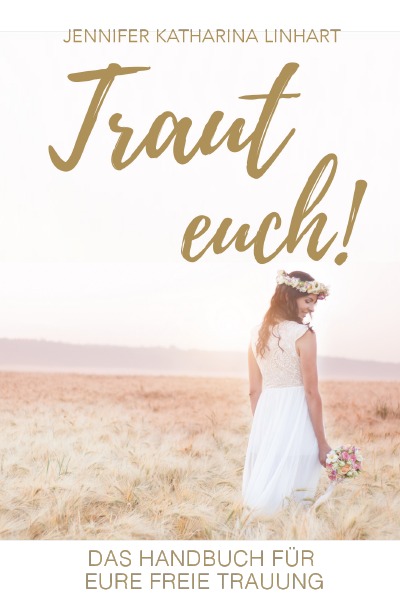 'Cover von Traut euch! Das Handbuch für eure freie Trauung'-Cover