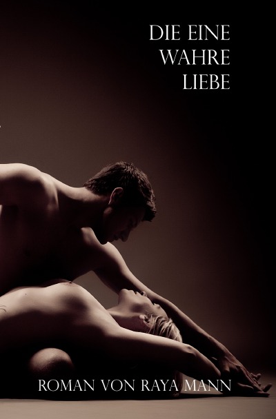 'Cover von Die eine wahre Liebe'-Cover