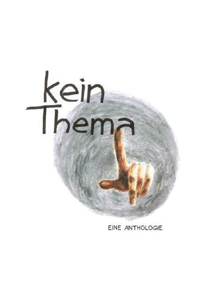 'Cover von kein.thema – eine Anthologie'-Cover