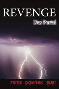 Revenge - Das Portal - Fritz Dominik Buri