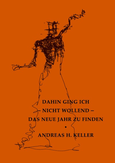 'Cover von dahin ging ich – nicht wollend – das neue jahr zu finden'-Cover