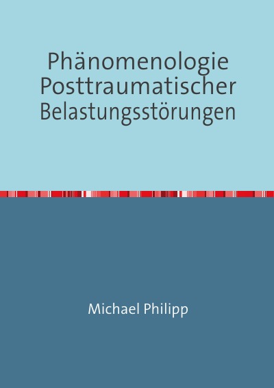 'Cover von Phänomenologie Posttraumatischer Belastungsstörungen'-Cover
