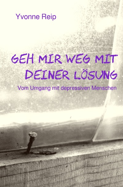 'Cover von Geh mir weg mit deiner Lösung'-Cover