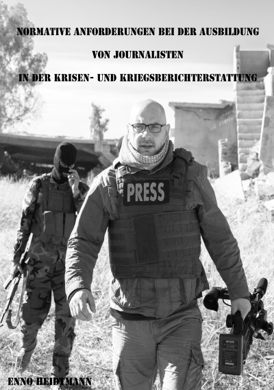 'Normative Anforderungen bei der Ausbildung von Journalisten in der Krisen- und Kriegsberichterstattung'-Cover