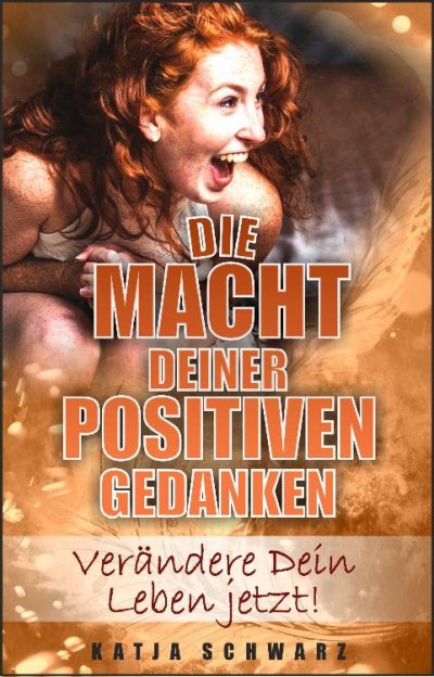 'Die Macht deiner positiven Gedanken'-Cover
