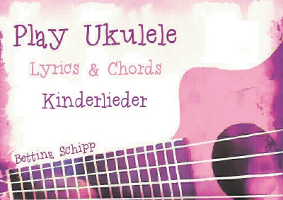 'Play Ukulele – Kinderlieder'-Cover