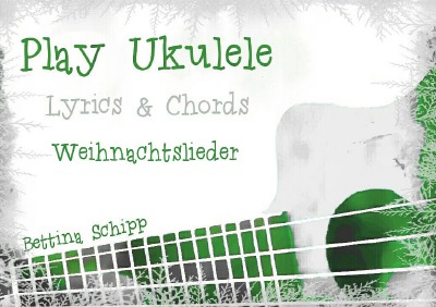 'Play Ukulele – Weihnachtslieder'-Cover