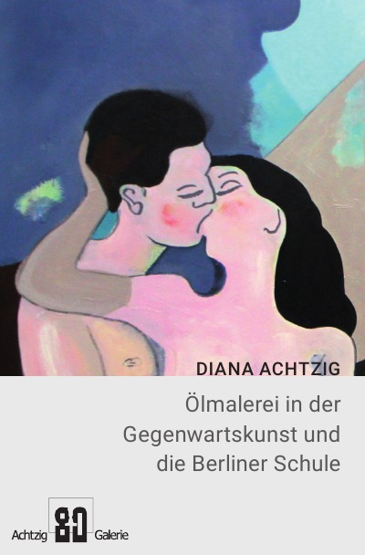 'Cover von Ölmalerei in der Gegenwartskunst und die Berliner Schule'-Cover