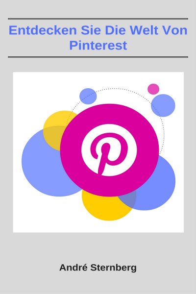 'Cover von Entdecken Sie die Welt von Pinterest'-Cover