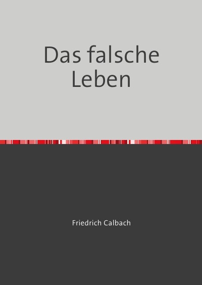 'Das falsche Leben'-Cover