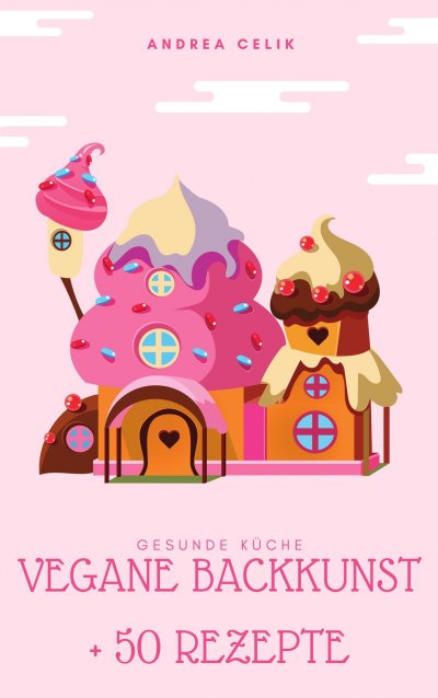 'Cover von Vegane Backkunst'-Cover