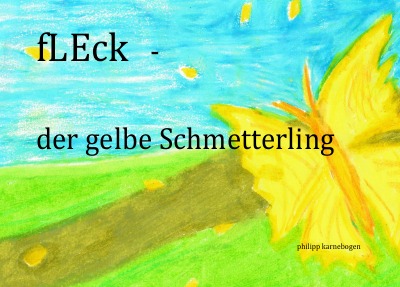 'fLEcK           – der gelbe Schmetterling'-Cover