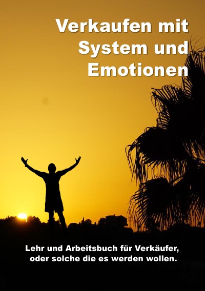 'Verkaufen mit System und Emotionen Lehr und Arbeitsbuch'-Cover