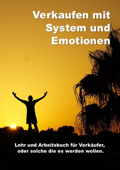 'Cover von Verkaufen mit System und Emotionen Lehr und Arbeitsbuch'-Cover