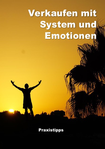 'Cover von Verkaufen mit System und Emotionen- Paxistipps'-Cover