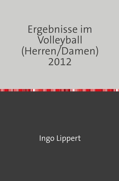 'Ergebnisse im Volleyball (Herren/Damen) 2012'-Cover