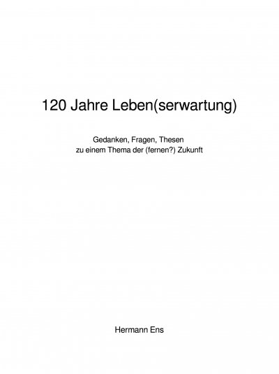 'Cover von 120 Jahre Leben(serwartung)'-Cover
