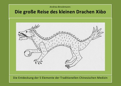 'Cover von Die große Reise des kleinen Drachen Xiao'-Cover