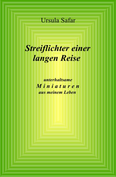 'Cover von Streiflichter einer langen Reise'-Cover