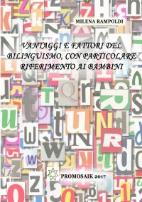 Vantaggi e fattori del bilinguismo, con particolare riferimento ai bambini - Milena Rampoldi