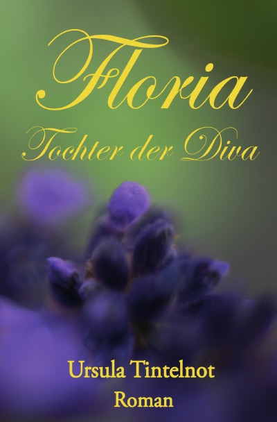 'Cover von Floria Tochter der Diva'-Cover