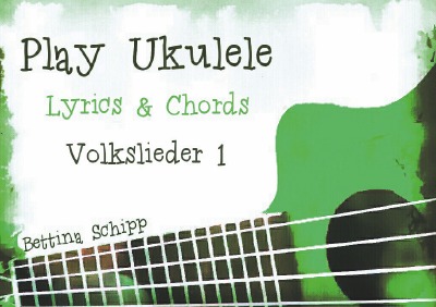 'Play Ukulele – deutsche Volkslieder 1'-Cover
