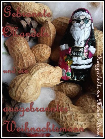 'Cover von Gebrannte Mandeln und ein ausgebrannter Weihnachtsmann'-Cover